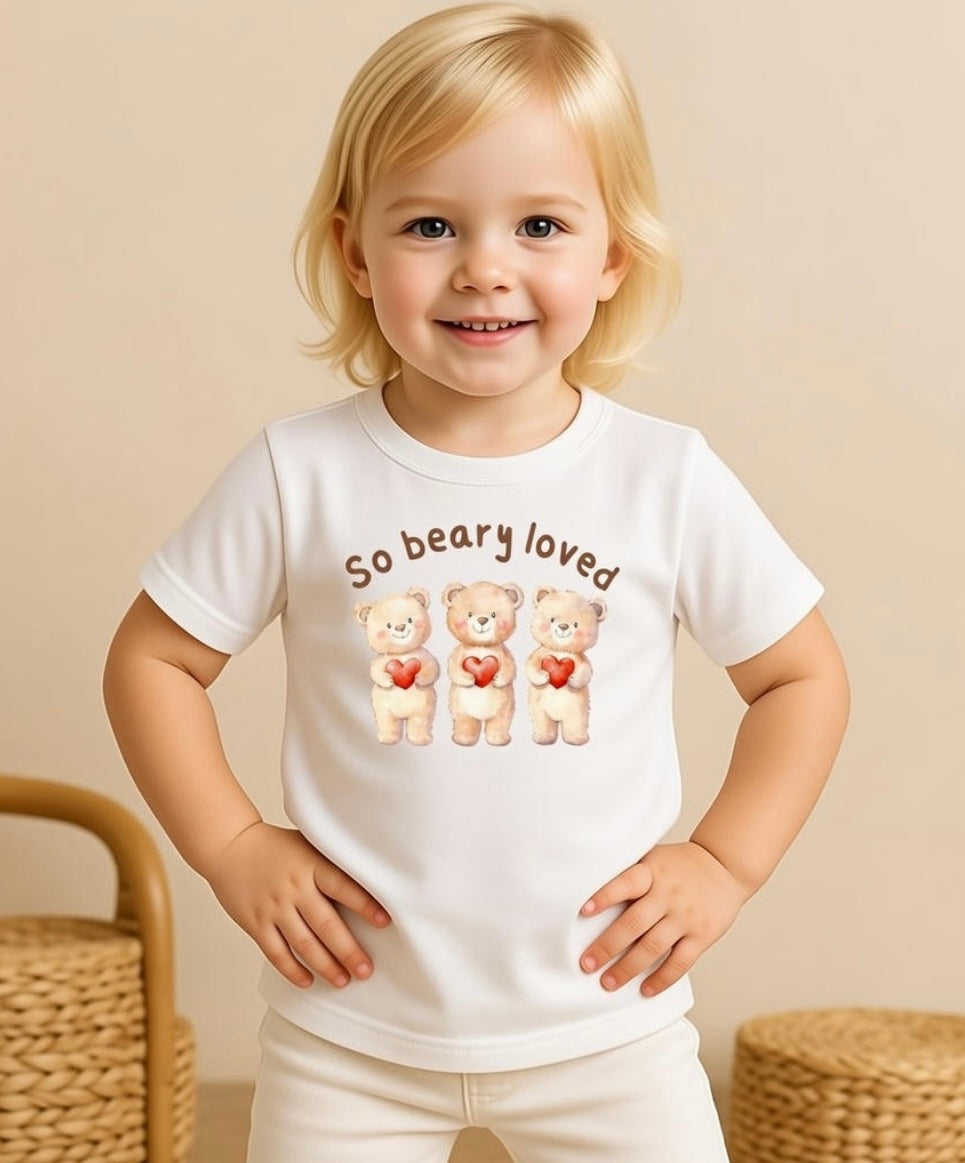 “So beary loved” T-Shirt
