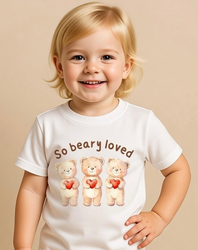 “So beary loved” T-Shirt