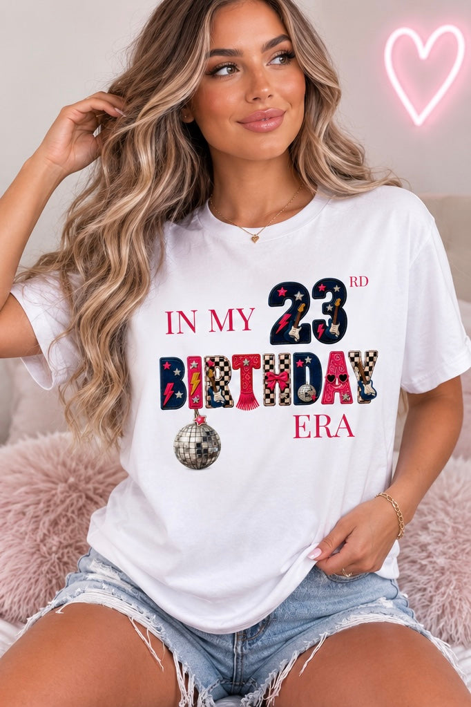 In My 23rd Birthday Era T-Shirt