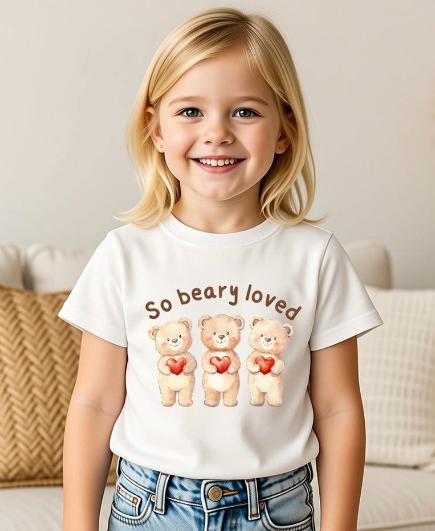 “So beary loved” T-Shirt