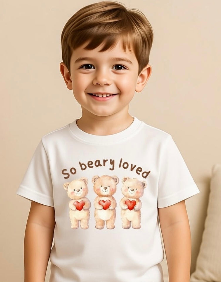 “So beary loved” T-Shirt