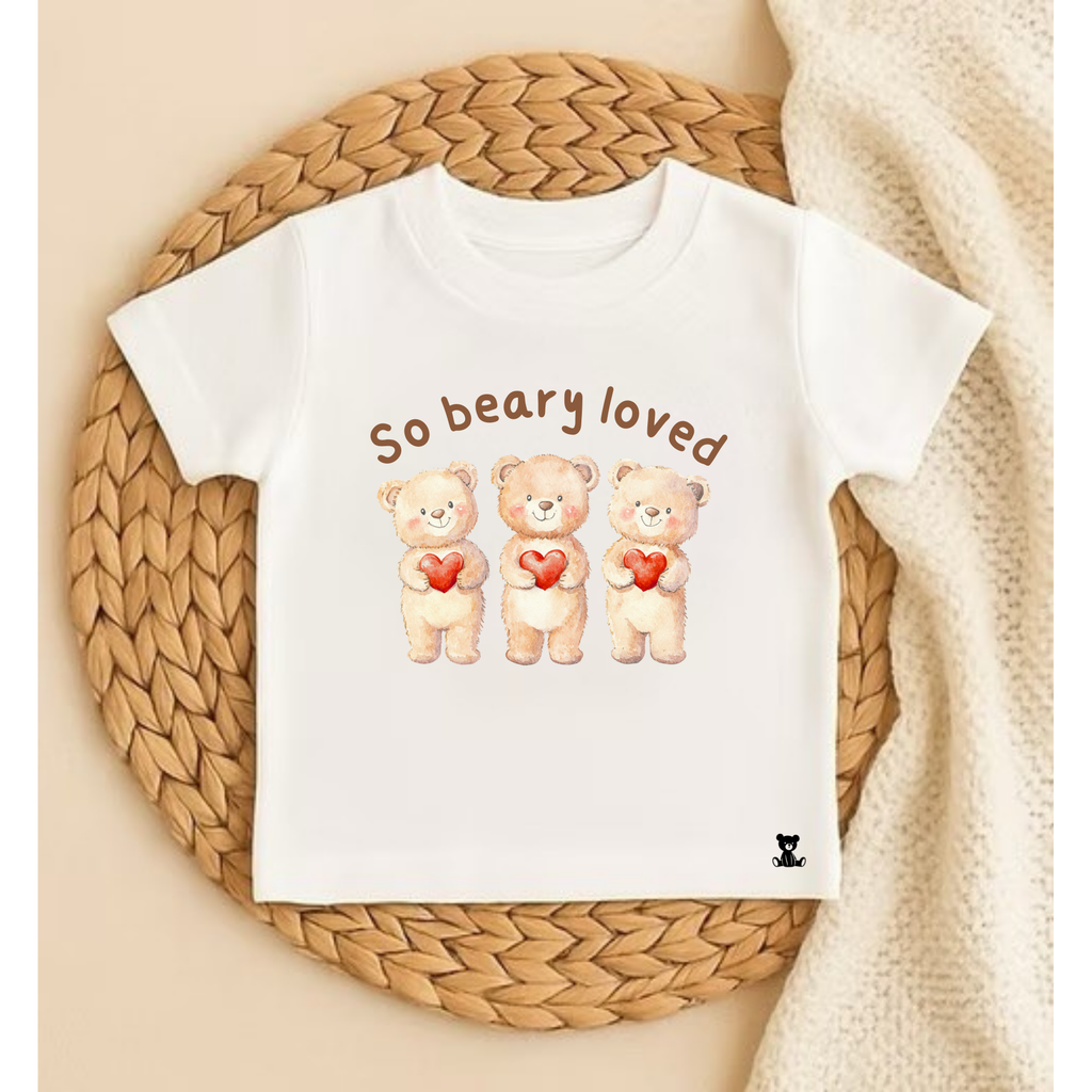 “So beary loved” T-Shirt